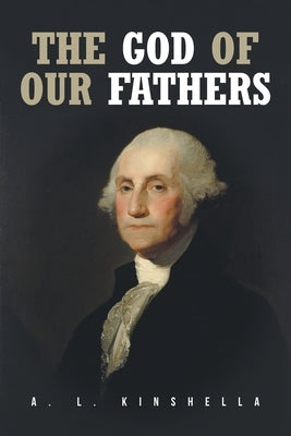The God of our Fathers Paperback Fulton Books