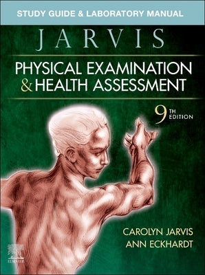 Study Guide & Laboratory Manual for Physical Examination & Health Assessment Paperback Elsevier