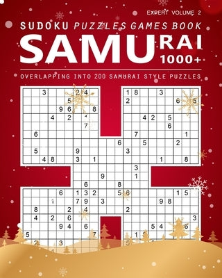 Samurai Sudoku Puzzle Levels Expert: Samurai Games Brain Health 1000 Puzzle Book Overlapping into 200 Samurai Style Puzzles Book for Adults (Winter Co Paperback Independently Published