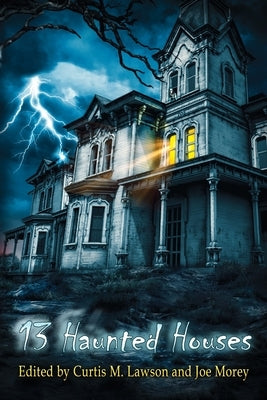 13 Haunted Houses Paperback Weird House Press