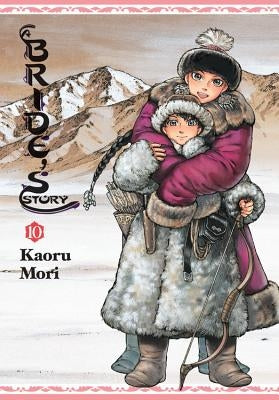 A Bride's Story, Vol. 10 by Mori, Kaoru