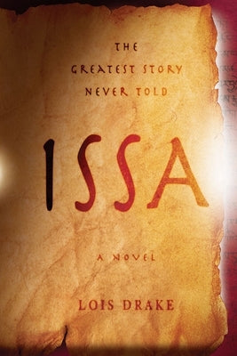 Issa: The Greatest Story Never Told Paperback Summit University Press
