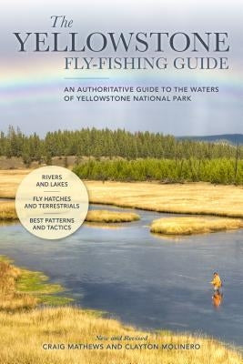 The Yellowstone Fly-Fishing Guide, New and Revised Paperback Lyons Press