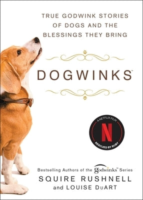Dogwinks: True Godwink Stories of Dogs and the Blessings They Bring Paperback Howard Books