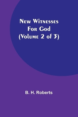 New Witnesses for God (Volume 2 of 3) Paperback Alpha Edition
