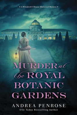 Murder at the Royal Botanic Gardens: A Riveting New Regency Historical Mystery Paperback Kensington Publishing Corporation