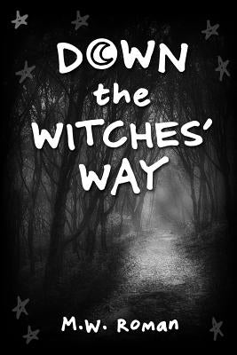 Down The Witches' Way Paperback Lulu.com