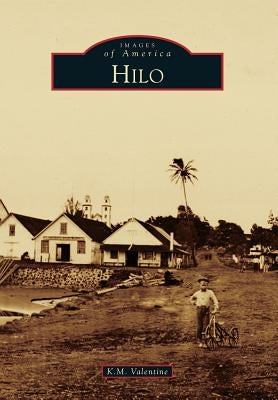 Hilo Paperback Arcadia Publishing (SC)