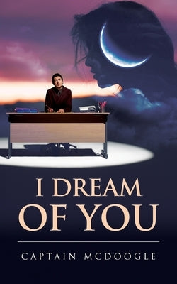 I Dream of You Paperback Palmetto Publishing