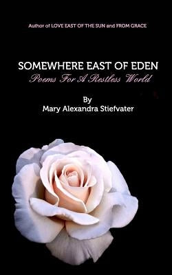 Paperback of Somewhere East Of Eden by Blurb, showing the book cover with title and author details.