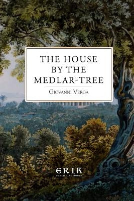 The House by the Medlar-Tree Paperback Createspace Independent Publishing Platform