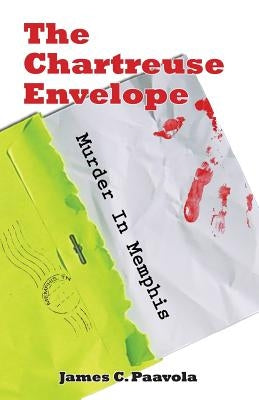The Chartreuse Envelope: Murder in Memphis Paperback Strauss Consultants