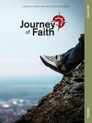 Journey of Faith for Teens, Inquiry Loose Leaf Liguori Publications