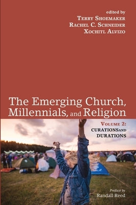 The Emerging Church, Millennials, and Religion: Volume 2 Paperback Cascade Books