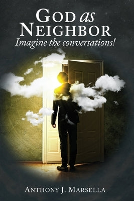 God as Neighbor: Imagine the conversations! Paperback Readersmagnet LLC
