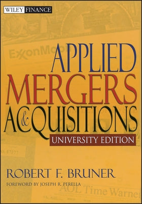 Applied Mergers and Acquisitions, University Edition Paperback Wiley