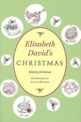 Elizabeth David's Christmas Paperback David R. Godine Publisher