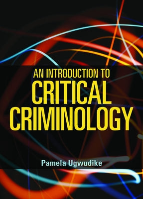 An Introduction to Critical Criminology Paperback Policy Press