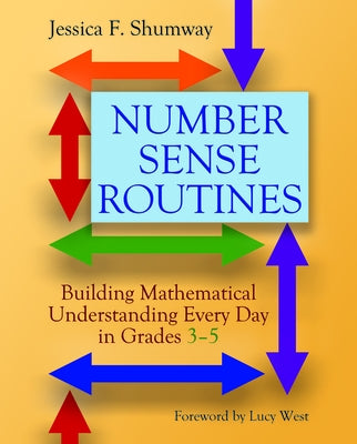 Number Sense Routines: Building Mathematical Understanding Every Day in Grades 3-5 Paperback Routledge