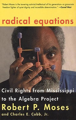 Paperback book titled "Radical Equations: Civil Rights from Mississippi to the Algebra Project" by Beacon Press, with cover design visible.