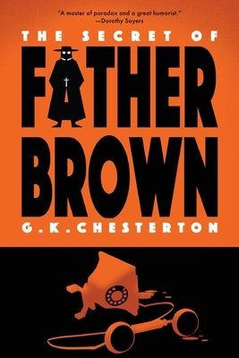 The Secret of Father Brown (Warbler Classics Annotated Edition) Paperback Warbler Classics