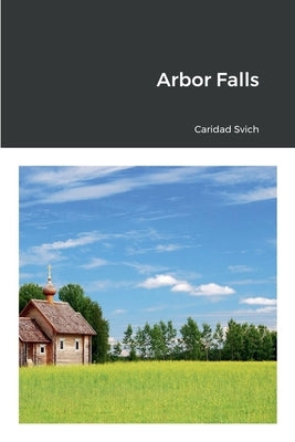 Arbor Falls Paperback Lulu.com