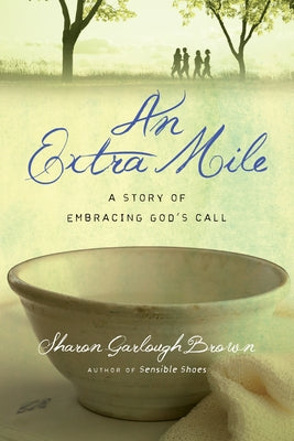 An Extra Mile: A Story of Embracing God's Call IVP Books
