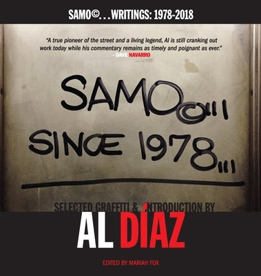 SAMO(c)...SINCE 1978: SAMO(c)...Writings: 1978-2018 by Diaz, Al