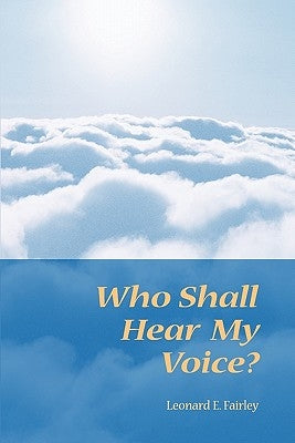 Who Shall Hear My Voice Paperback Wade in the Water Press