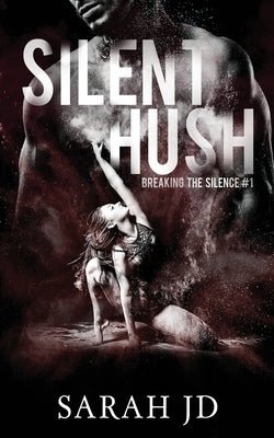 Silent Hush Paperback Sj Duncan
