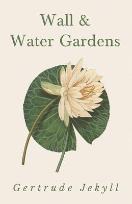 Wall and Water Gardens Paperback Read Country Books