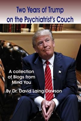 Two Years of Trump on the Psychiatrist's Couch Paperback Bridgeross Communications