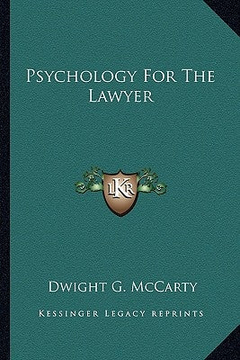 Psychology for the Lawyer Paperback Kessinger Publishing