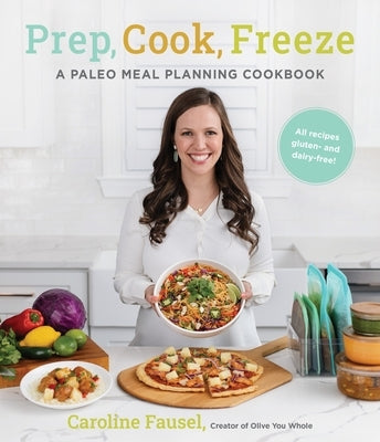Paperback Paleo meal planning cookbook titled "Prep, Cook, Freeze" by Page Street Publishing, featuring colorful recipe images.