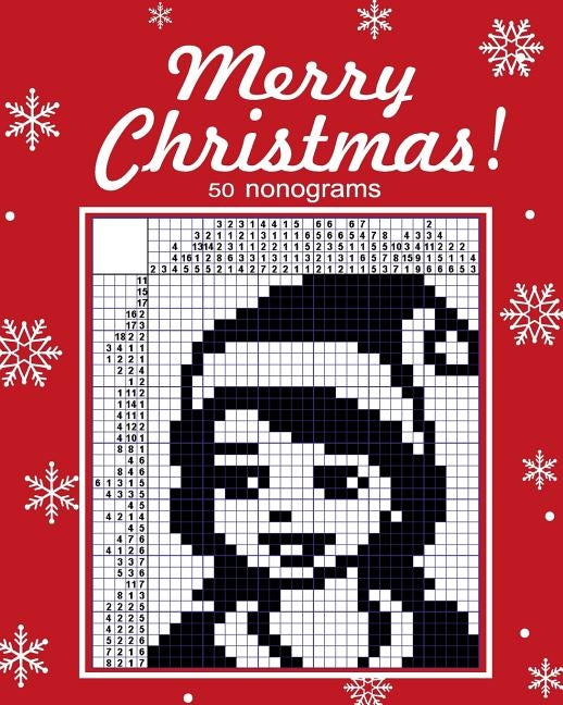 Merry Christmas! nonograms. Paperback Createspace Independent Publishing Platform