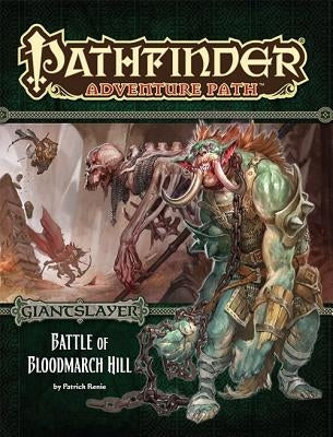 Pathfinder Adventure Path: Giantslayer Part 1 - Battle of Bloodmarch Hill Paizo Inc.