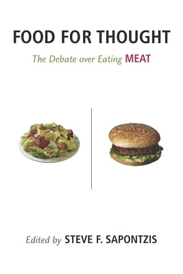 Food for Thought: The Debate Over Eating Meat Paperback Prometheus Books