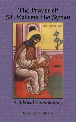 The Prayer of St. Ephrem the Syrian Paperback Ocabs Press