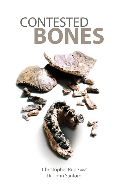 Contested Bones Paperback Feed My Sheep Foundation, Inc.