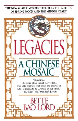 Legacies: A Chinese Mosaic Paperback Fawcett Books