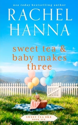 Sweet Tea & Baby Makes Three Paperback CC Media LLC