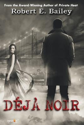 Déjà Noir: A Detroit Mystery Paperback Ignition Books(r)