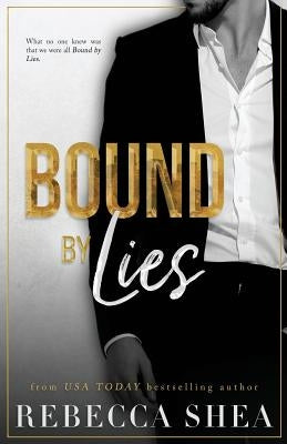 Bound by Lies Paperback Rebecca Shea Author LLC
