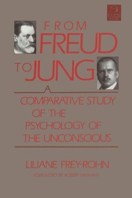 From Freud to Jung: A Comparative Study of the Psychology of the Unconscious Paperback Shambhala