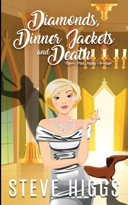 Diamonds, Dinner Jackets and Death Paperback Stevehiggsbooks