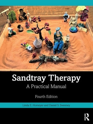 Sandtray Therapy: A Practical Manual Paperback Routledge