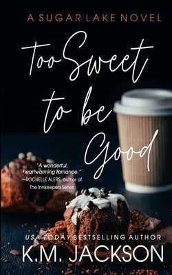 Too Sweet To Be Good Paperback Shakey Red's Rock