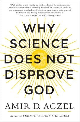 Why Science Does Not Disprove God Paperback William Morrow & Company