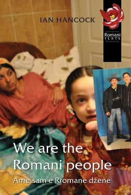 We Are the Romani People: Volume 28 Paperback University of Hertfordshire Press