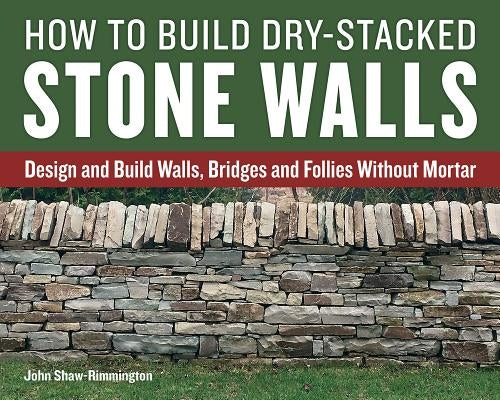 Paperback book titled "How to Build Dry-Stacked Stone Walls" by Firefly Books, showing the cover with stone wall illustrations.